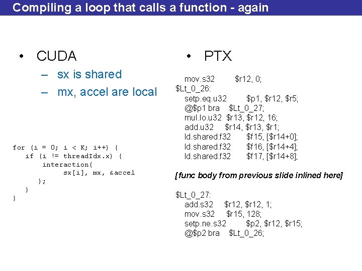Compiling a loop that calls a function - again • CUDA – sx is