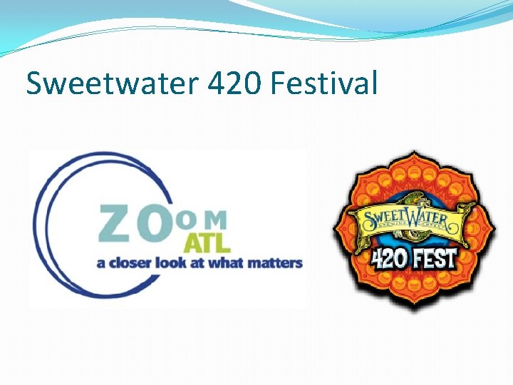 Sweetwater 420 Festival 
