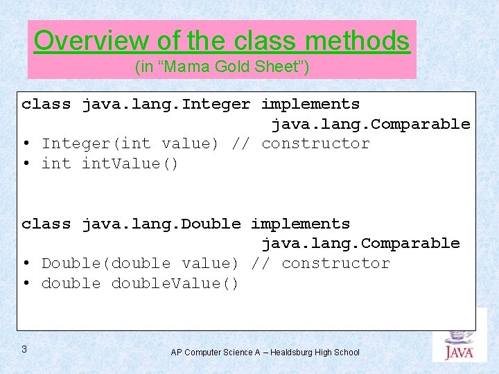 Overview of the class methods (in “Mama Gold Sheet”) class java. lang. Integer implements Overview of the class methods (in “Mama Gold Sheet”) class java. lang. Integer implements