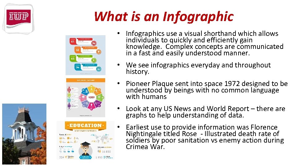 What is an Infographic • Infographics use a visual shorthand which allows individuals to