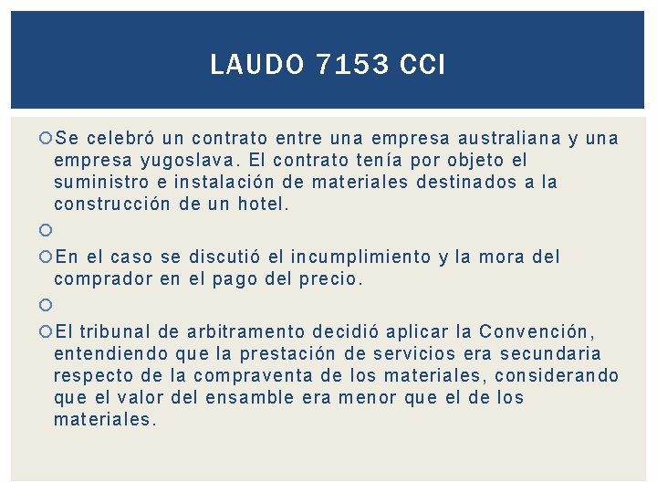 LAUDO 7153 CCI Se celebró un contrato entre una empresa australiana y una empresa