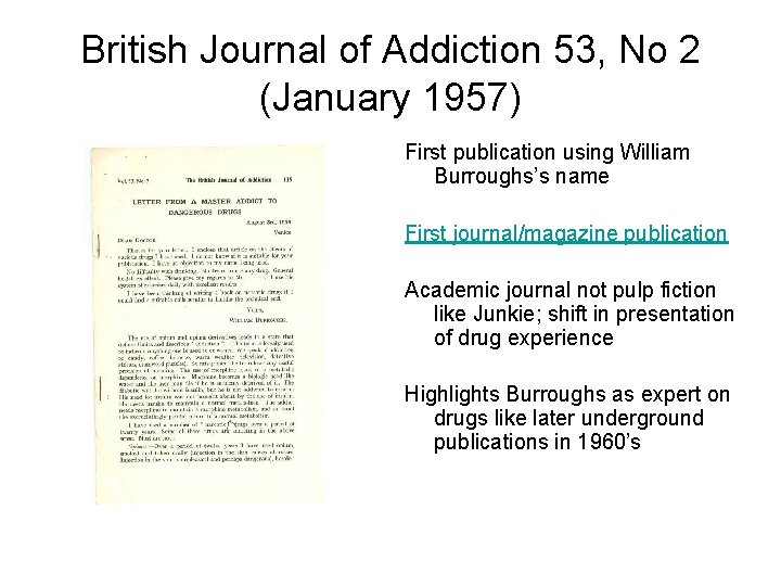 British Journal of Addiction 53, No 2 (January 1957) First publication using William Burroughs’s