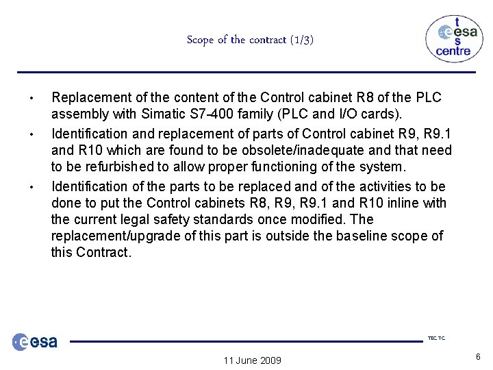 Scope of the contract (1/3) • • • Replacement of the content of the