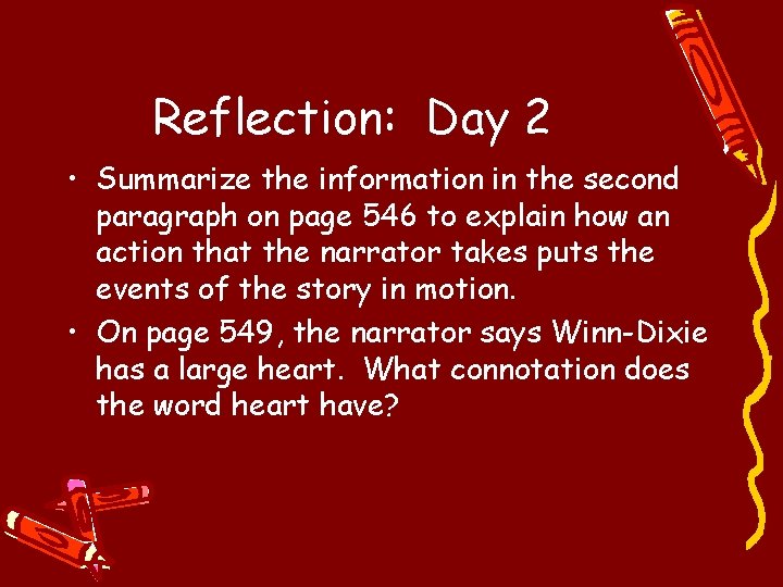 Reflection: Day 2 • Summarize the information in the second paragraph on page 546