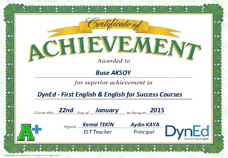 Buse AKSOY Dyn. Ed - First English & English for Success Courses 22 nd