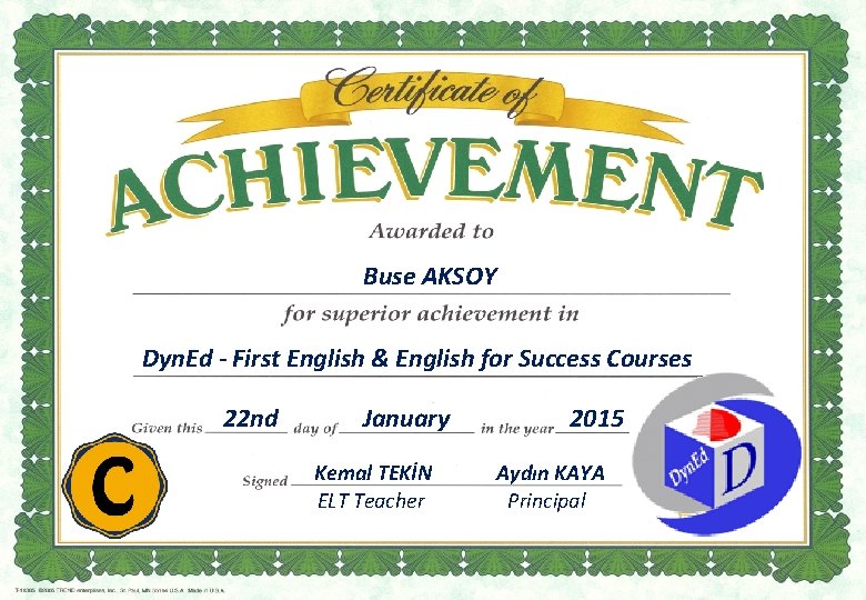 Buse AKSOY Dyn. Ed - First English & English for Success Courses 22 nd