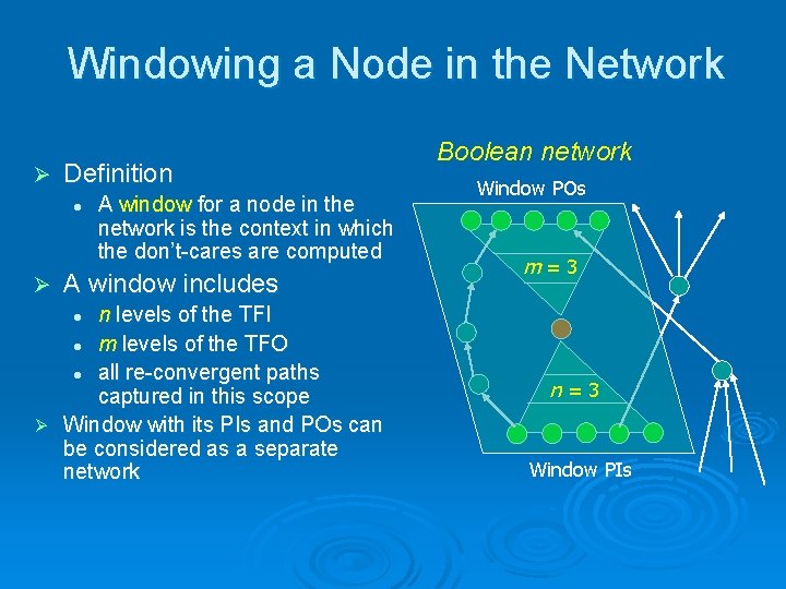 Windowing a Node in the Network Ø Definition l Ø A window for a
