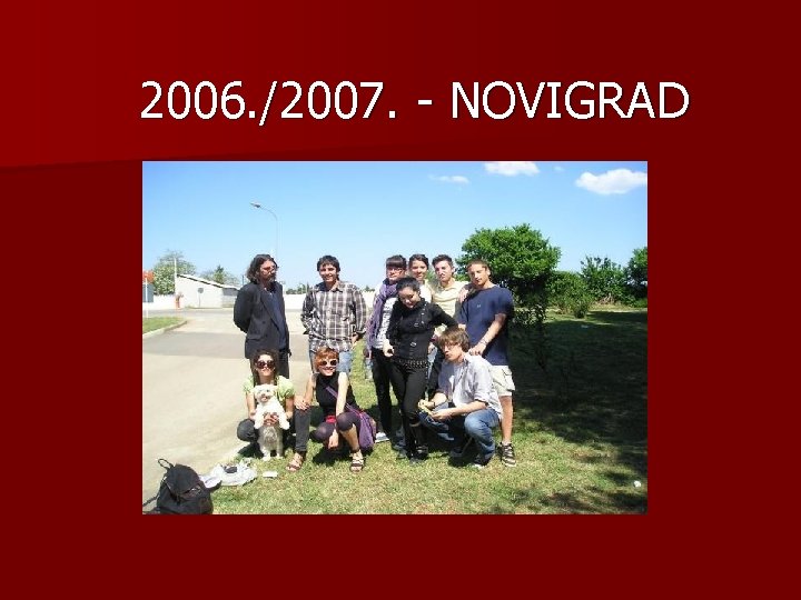 2006. /2007. - NOVIGRAD 