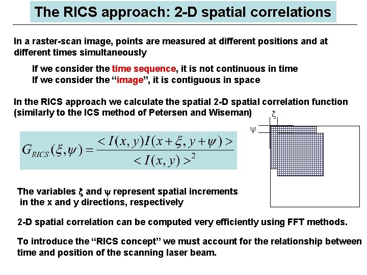 The RICS approach: 2 -D spatial correlations In a raster-scan image, points are measured