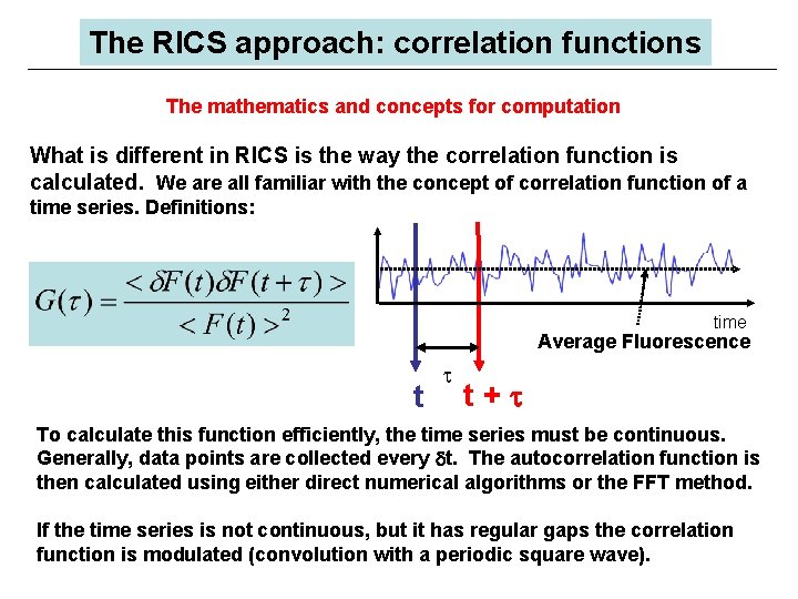 The RICS approach: correlation functions The mathematics and concepts for computation What is different