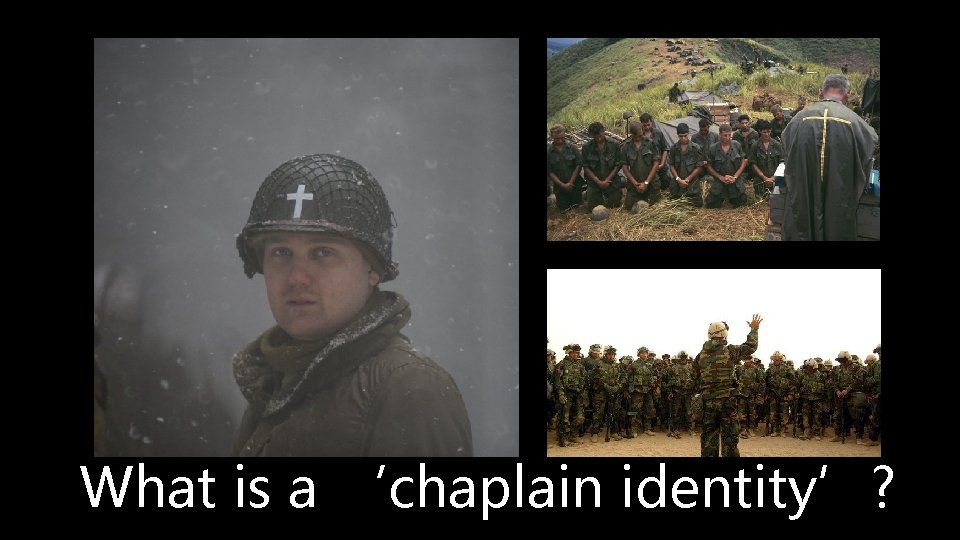 What is a ‘chaplain identity’? 