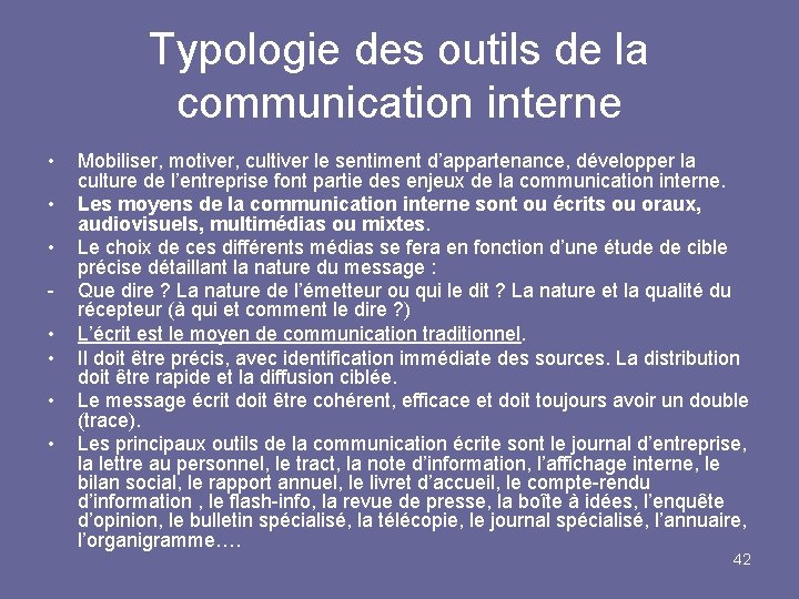 Typologie des outils de la communication interne • • • - • • Mobiliser,