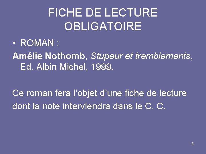 FICHE DE LECTURE OBLIGATOIRE • ROMAN : Amélie Nothomb, Stupeur et tremblements, Ed. Albin