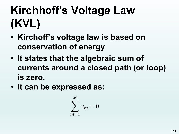 Kirchhoff's Voltage Law (KVL) • 20 