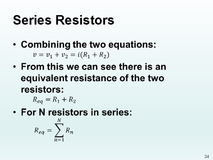 Series Resistors • 24 