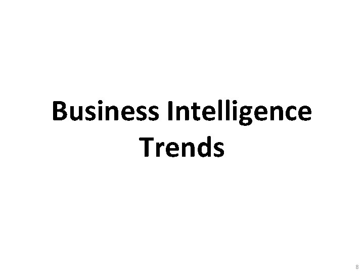 Business Intelligence Trends 8 