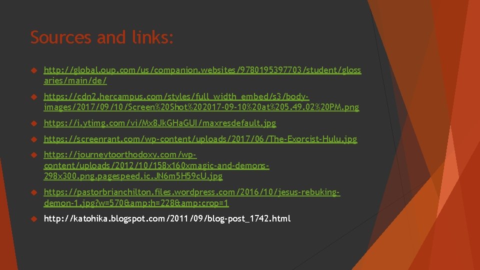 Sources and links: http: //global. oup. com/us/companion. websites/9780195397703/student/gloss aries/main/de/ https: //cdn 2. hercampus. com/styles/full_width_embed/s