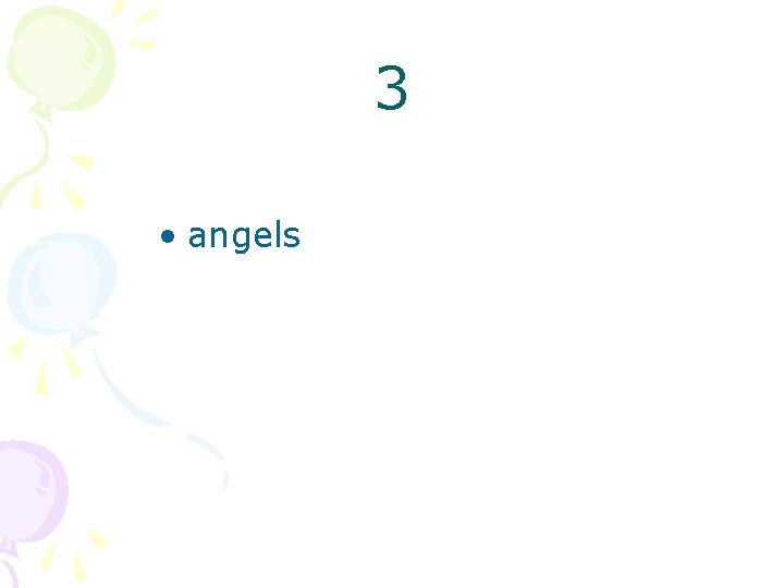 3 • angels 