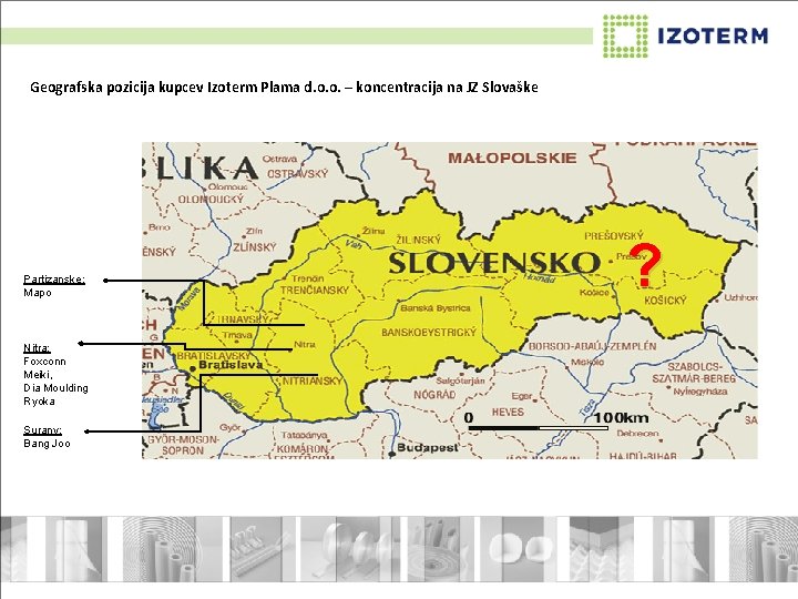 Geografska pozicija kupcev Izoterm Plama d. o. o. – koncentracija na JZ Slovaške Partizanske: