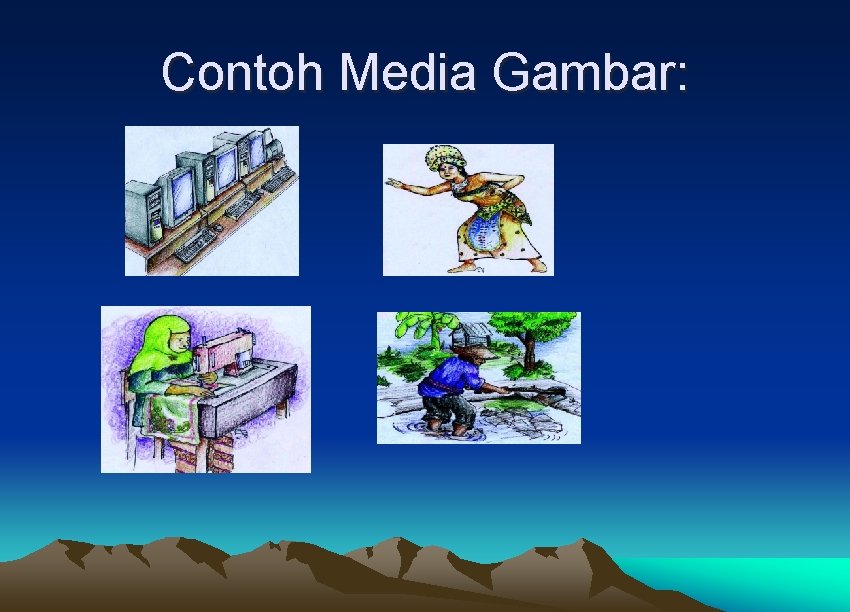 Contoh Media Gambar: 