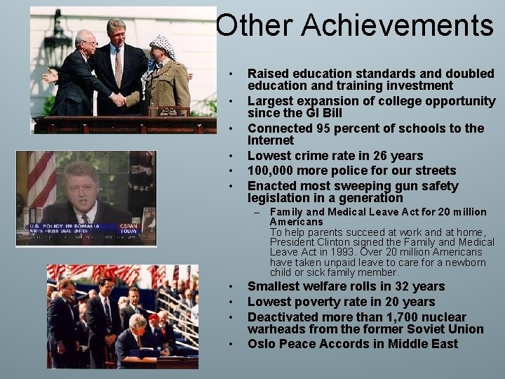 Other Achievements • • • Raised education standards and doubled education and training investment