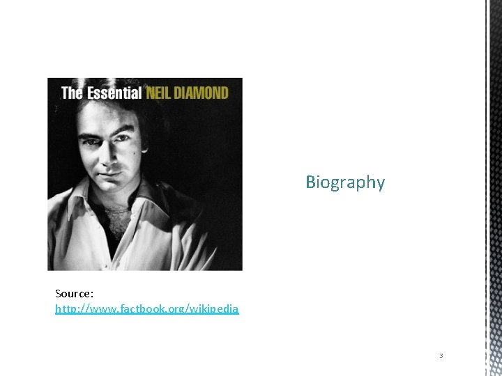 Biography Source: http: //www. factbook. org/wikipedia 3 