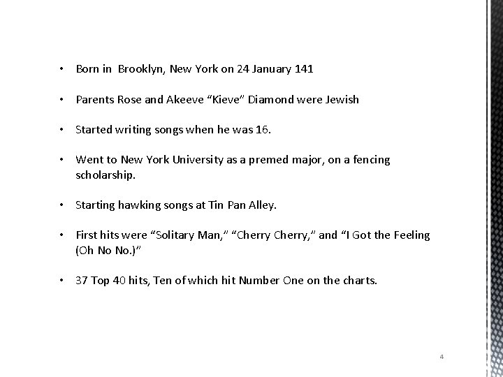  • Born in Brooklyn, New York on 24 January 141 • Parents Rose
