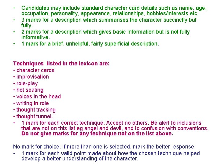  • • Candidates may include standard character card details such as name, age,