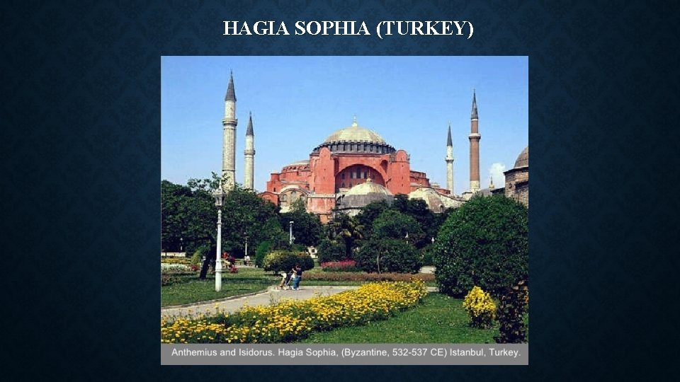HAGIA SOPHIA (TURKEY) 