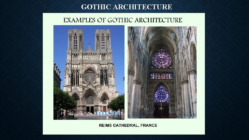 GOTHIC ARCHITECTURE 