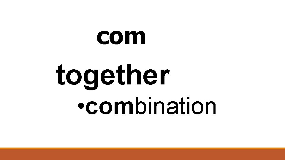 com together • combination 