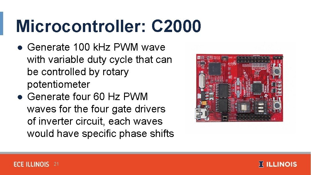 Microcontroller: C 2000 ● Generate 100 k. Hz PWM wave with variable duty cycle