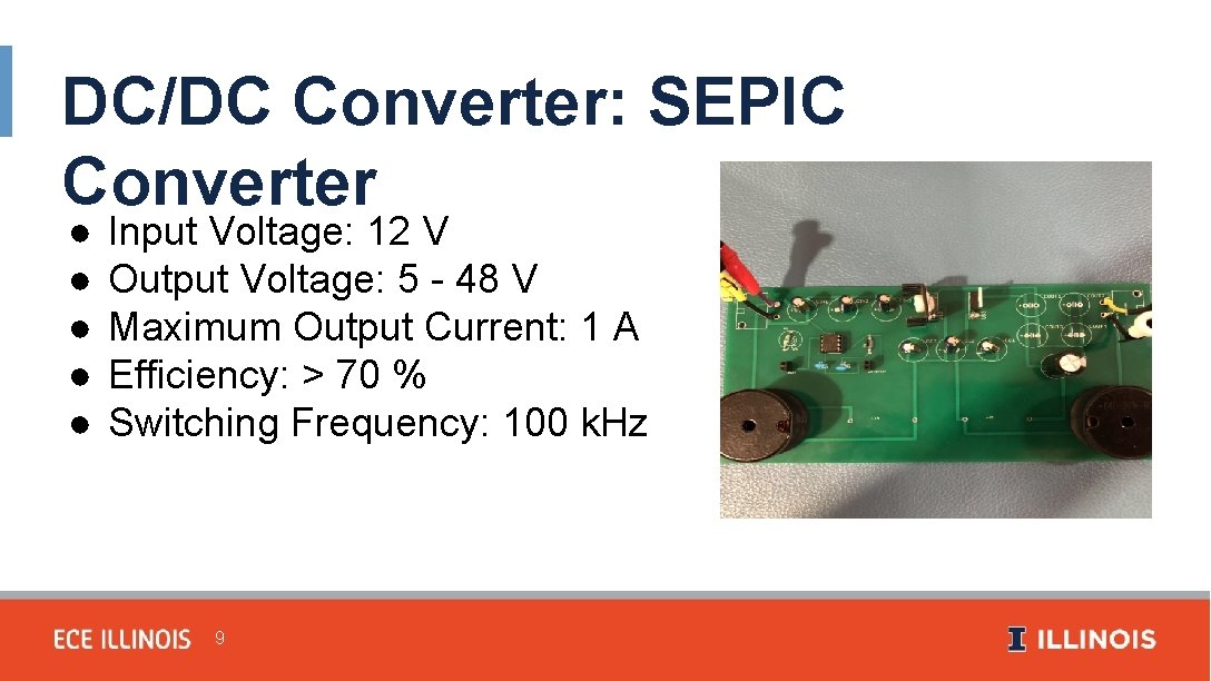 DC/DC Converter: SEPIC Converter ● ● ● Input Voltage: 12 V Output Voltage: 5