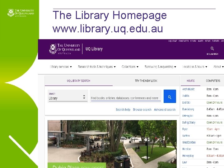 The Library Homepage www. library. uq. edu. au Name of presentation Month 2009 