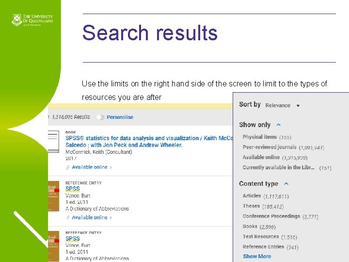 Search results Use the limits on the right hand side of the screen to