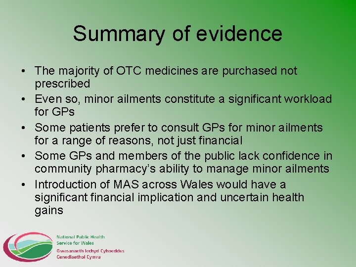 Summary of evidence • The majority of OTC medicines are purchased not prescribed •