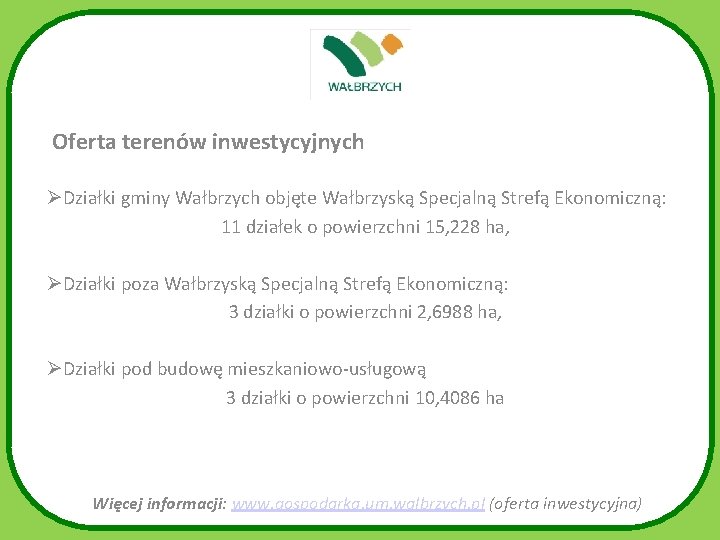 Oferta terenów inwestycyjnych Działki gminy Wałbrzych objęte Wałbrzyską Specjalną Strefą Ekonomiczną: 11 działek o