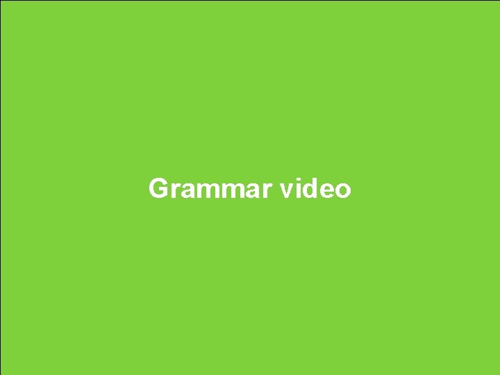 Grammar video Grammar video