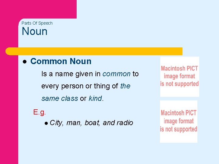 Parts Of Speech Noun l Common Noun Is a name given in common to