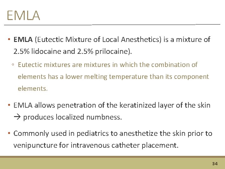 EMLA • EMLA (Eutectic Mixture of Local Anesthetics) is a mixture of 2. 5%