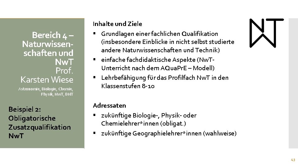 Bereich 4 – Naturwissenschaften und Nw. T Prof. Karsten Wiese Astronomie, Biologie, Chemie, Physik,