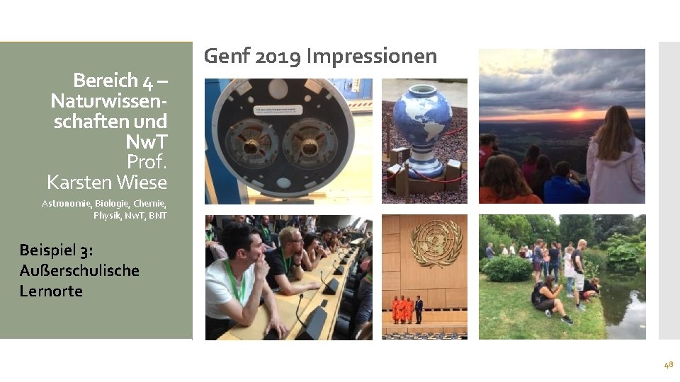 Bereich 4 – Naturwissenschaften und Nw. T Prof. Karsten Wiese Genf 2019 Impressionen Astronomie,