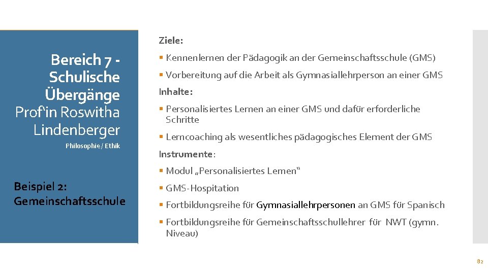 Ziele: Bereich 2 7 Gesellschafts. Schulische wissenschaften Übergänge Prof. ‘in Prof‘in Roswitha Beate Lindenberger