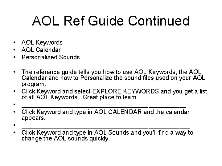 AOL Ref Guide Continued • AOL Keywords • AOL Calendar • Personalized Sounds •