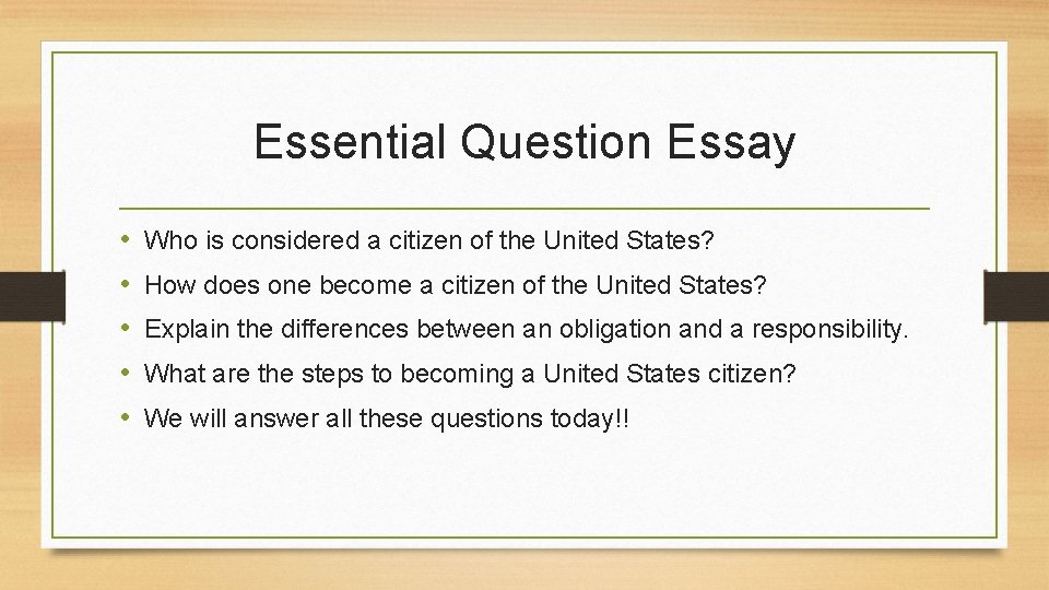 Essential Question Essay • • • Who is considered a citizen of the United