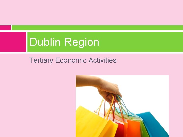 Dublin Region Tertiary Economic Activities 