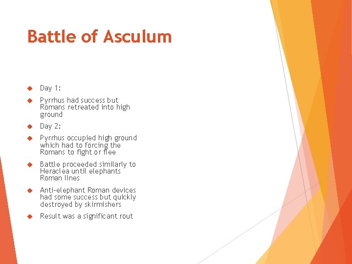 Battle of Asculum Day 1: Pyrrhus had success but Romans retreated into high ground