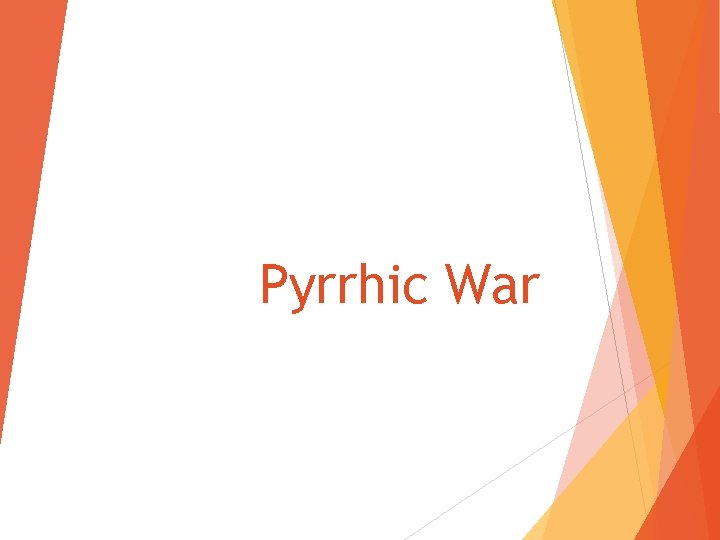 Pyrrhic War 