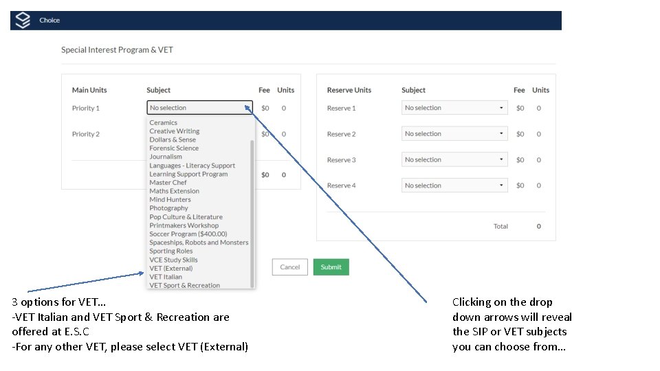 3 options for VET… -VET Italian and VET Sport & Recreation are offered at