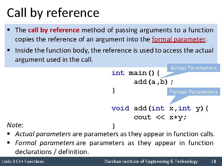Call by reference § The call by reference method of passing arguments to a